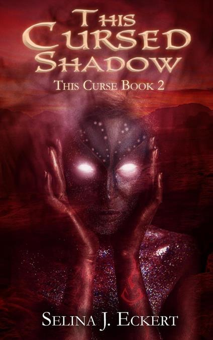 This Cursed Shadow - Selina J. Eckert - ebook