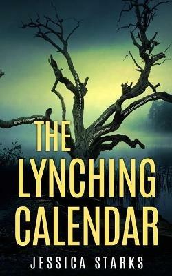 The Lynching Calendar - Jessica Starks - cover