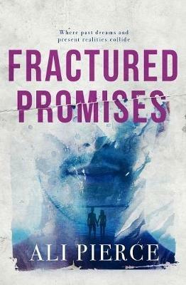 Fractured Promises - Ali Pierce - cover