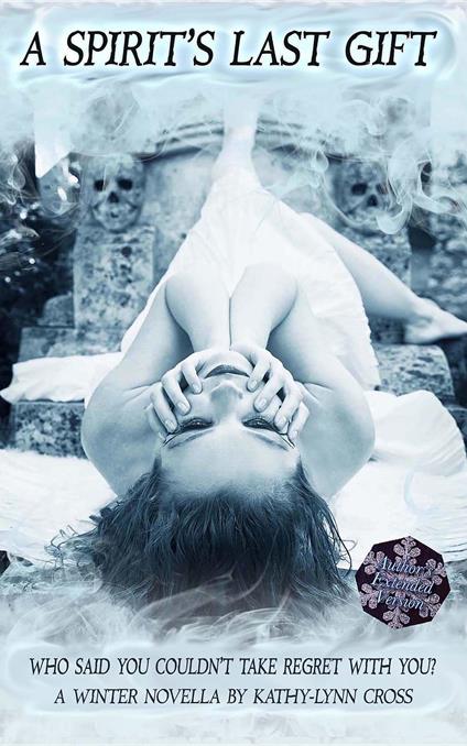 A Spirit's Last Gift - Kathy-Lynn Cross - ebook