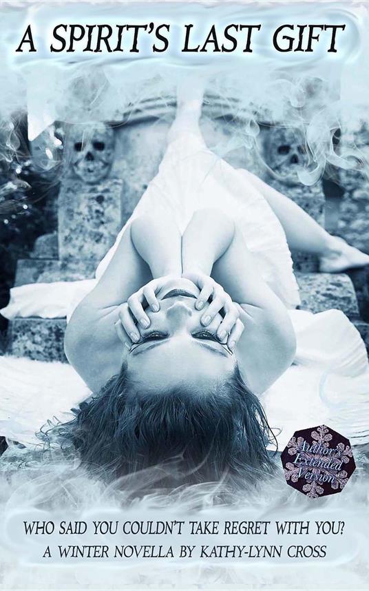 A Spirit's Last Gift - Kathy-Lynn Cross - ebook