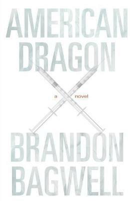 American Dragon - Brandon Bagwell - cover
