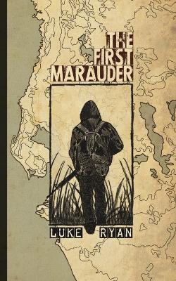The First Marauder - Luke Ryan - cover