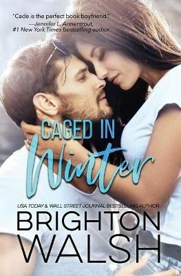 Caged in Winter - Brighton Walsh - cover