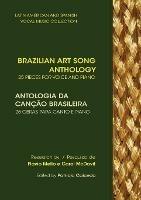 Brazilian Art Song Anthology: 25 pieces for voice and piano - Carol McDavit,Flavio Mello - cover
