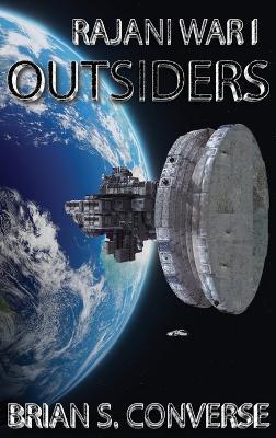 Rajani War I: Outsiders - Brian S Converse - cover