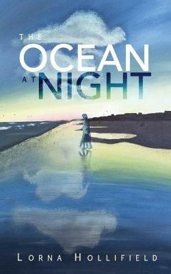 The Ocean At Night - Lorna Hollifield - cover