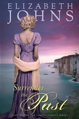 Surrender the Past - Elizabeth Johns - cover