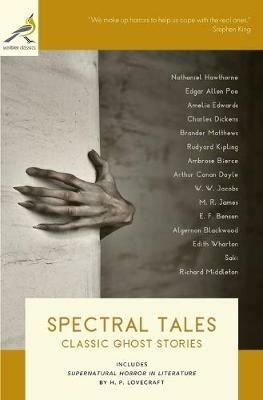 Spectral Tales: Classic Ghost Stories - cover