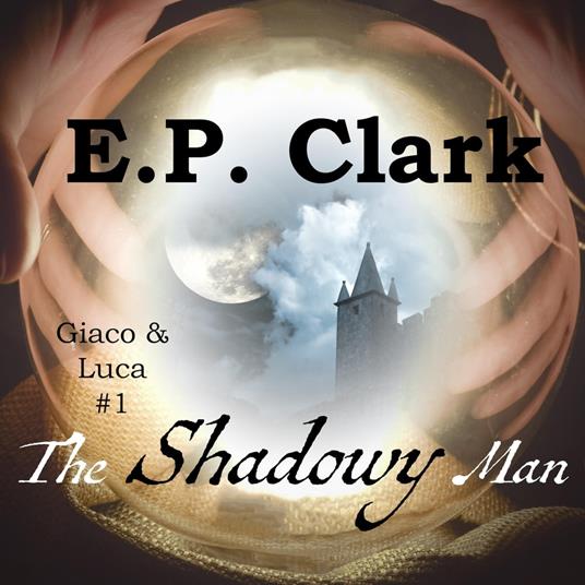 The Shadowy Man