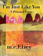 I'm Just Like You