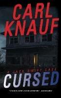 Cursed: A Jack Swift Case - Carl Knauf - cover