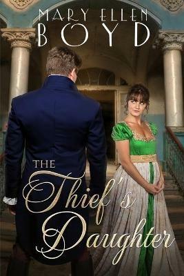 The Thief's Daughter - Mary Ellen Boyd - cover