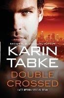 Double Crossed - Karin Tabke - cover