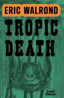 Tropic Death - Eric Walrond - cover