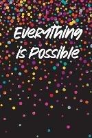 Libro inglese Everything is Possible Journal Debra Brown , Meredith Brown , Jessica Nash