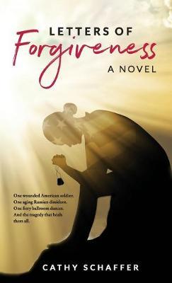 Letters of Forgiveness - Cathy Schaffer - cover