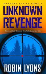 Unknown Revenge: Marshal Series Book 4