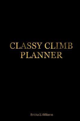 Classy Climb Accountability Planner - Ericka Williams - cover