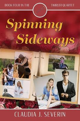 Spinning Sideways - Claudia J Severin - cover