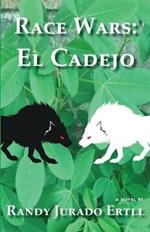 Race Wars El Cadejo