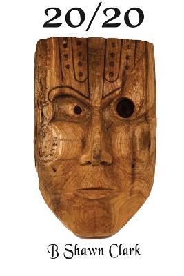 20/20 - B Shawn Clark - cover