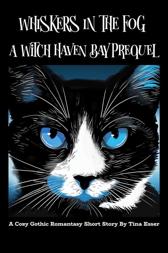 Whiskers In the Fog: A Witch Haven Bay Prequel