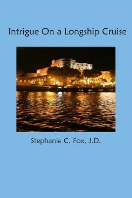 Intrigue On a Longship Cruise - Stephanie C Fox - cover