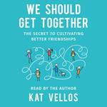 We Should Get Together