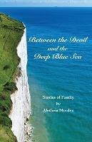 Between the Devil and the Deep Blue Sea - Aletheia Morden - cover