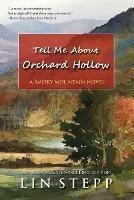 Tell Me About Orchard Hollow - Lin Stepp - cover