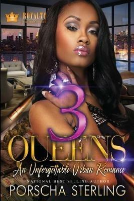 3 Queens: An Unforgettable Love Story - Porscha Sterling - cover