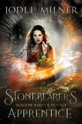 Stonebearer's Apprentice - Jodi L Milner - cover