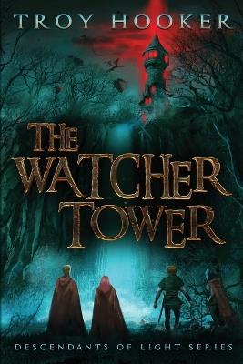 The Watcher Tower - Troy Hooker - cover