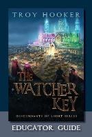 The Watcher Key: Light Training Manual: Educator's Guide - cover