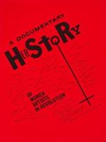 A Documentary Herstory of Women Artists in Revolution