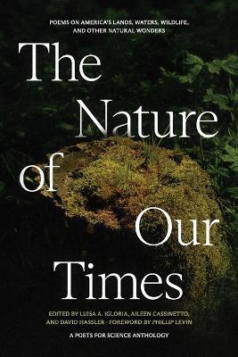 The Nature of Our Times: Poems on America's Lands, Waters, Wildlife, and Other Natural Wonders - cover