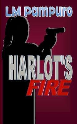 Harlot's fire - L M Pampuro - cover
