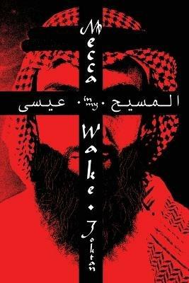 Mecca In My Wake - Ahmed Joktan - cover