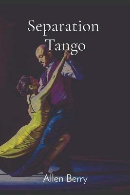 Separation Tango - Allen Berry - cover