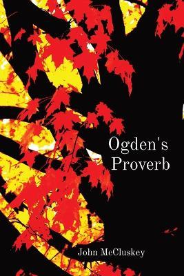 Ogden's Proverb - John McCluskey - cover