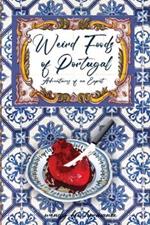 Weird Foods of Portugal: Adventures of an Epat