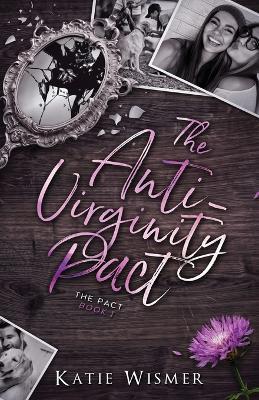 The Anti-Virginity Pact - Katie Wismer - cover