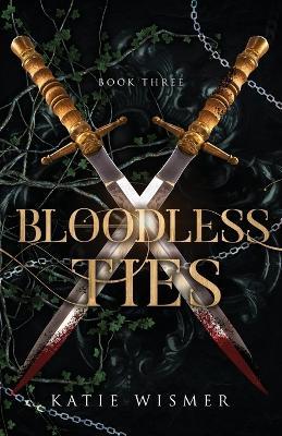 Bloodless Ties - Katie Wismer - cover