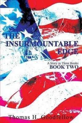 The Insurmountable Edge Book Two: A Story in Three Books - Thomas Goodfellow - cover