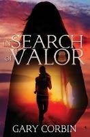 In Search of Valor: A Valorie Dawes novella - Gary Corbin - cover