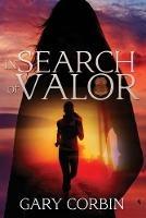 In Search of Valor: A Valorie Dawes novella - Gary Corbin - cover