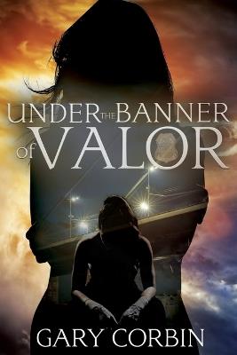 Under the Banner of Valor - Gary Corbin - cover
