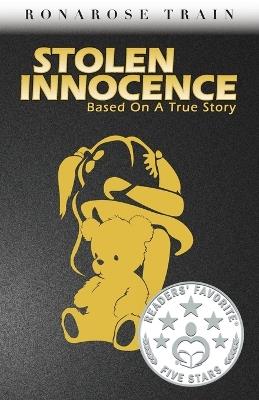 Stolen Innocence: Based on a True Story - Ronarose Train - cover