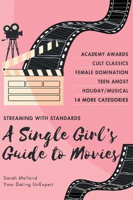 A Single Girl's Guide to... Must-See Movies - Sarah Melland - cover